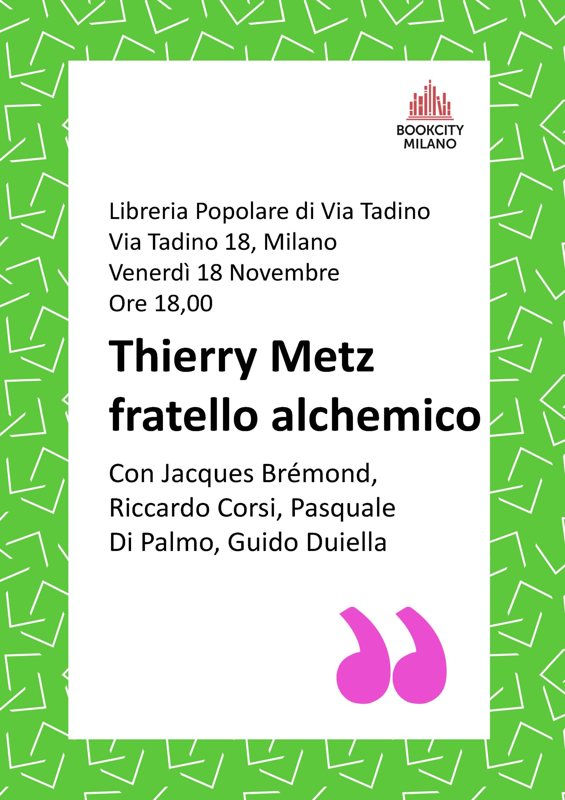 5 Thierry Metz Fratello Alchemico Presentazione Bookcity 2022 Libreria Popolare Di Via Tadino Copia
